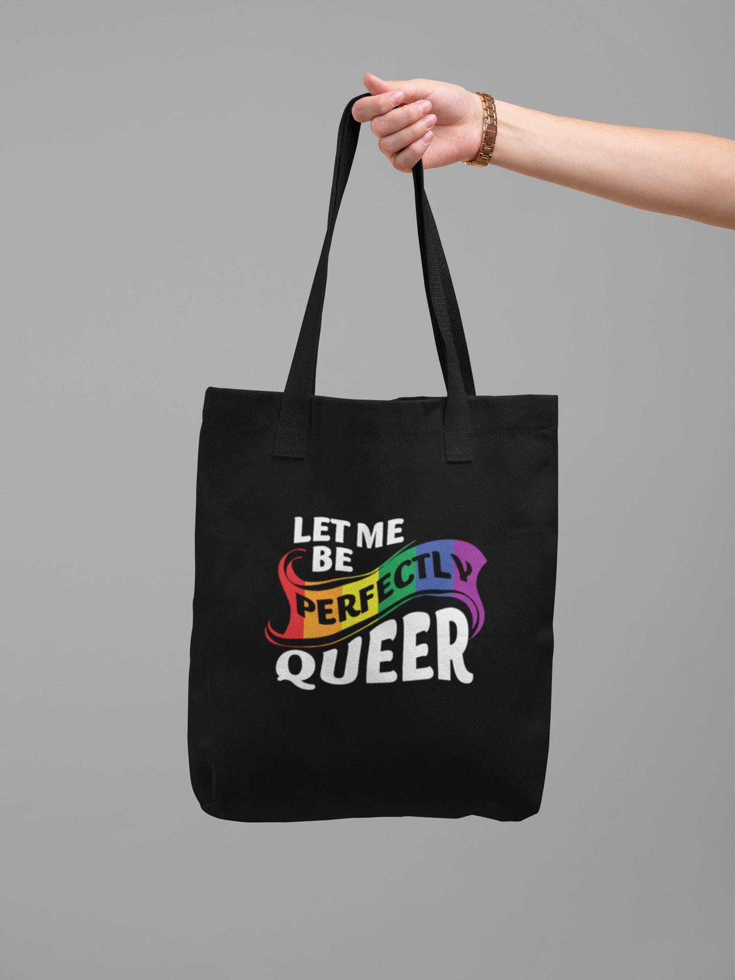 Sacosa textila bumbac organic vegan pride hay creations LET ME BE PERFECTLY QUEER