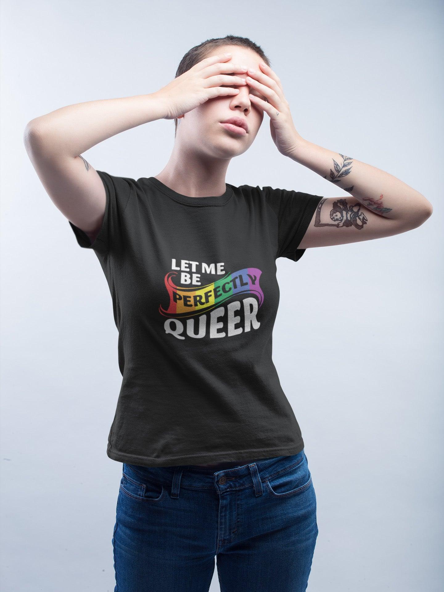 Tricou LGBT femei negru Hay Creations, colecția Love is Love Pride, bumbac organic premium vegan. "Let Me Be Perfectly Queer".