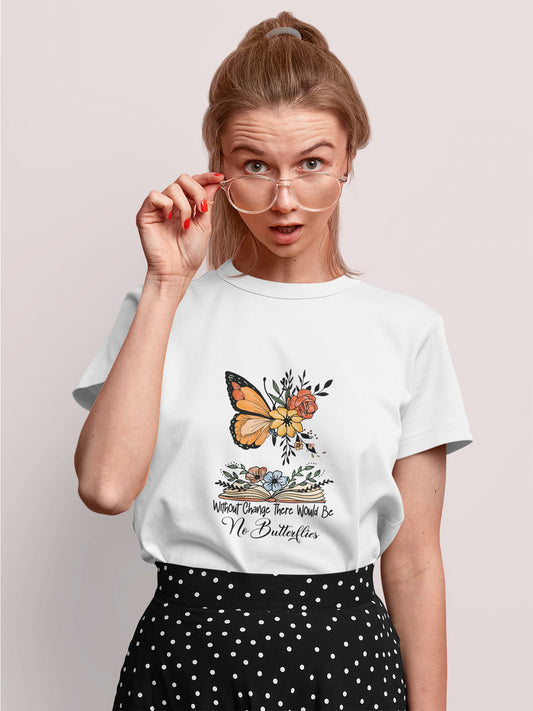 Tricou bumbac organic premium vegan hay creations WITHOUT CHANGE THERE WOULD BE NO BUTTERFLIES