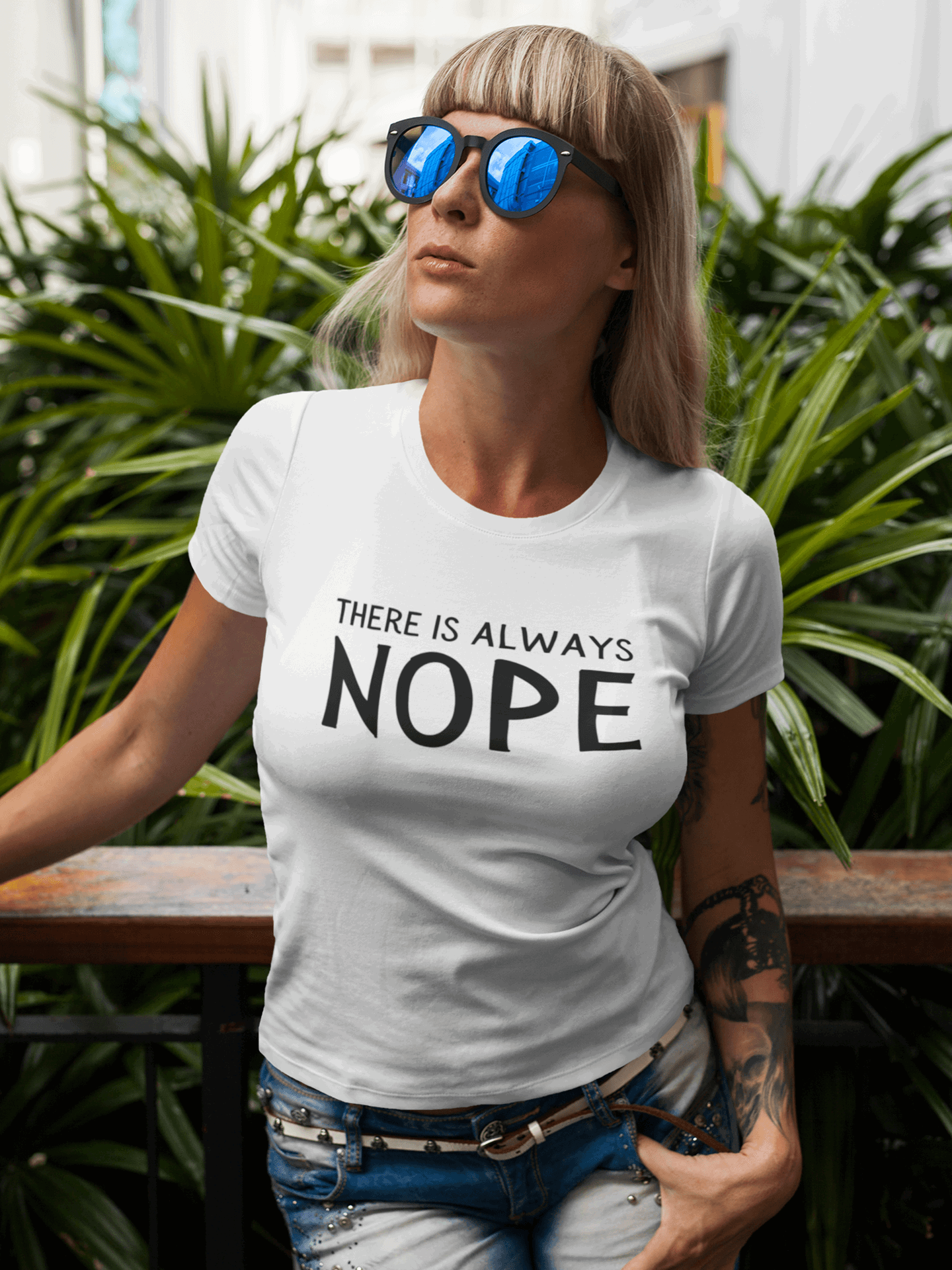 Tricou There Is Aways Nope | Femei |