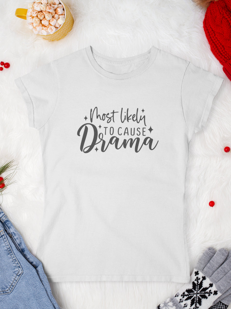 tricou_bumbac_organic_premium_vegan_cadou_Craciun_Secret_Santa-most-likely-to-cause-drama-femei-alb