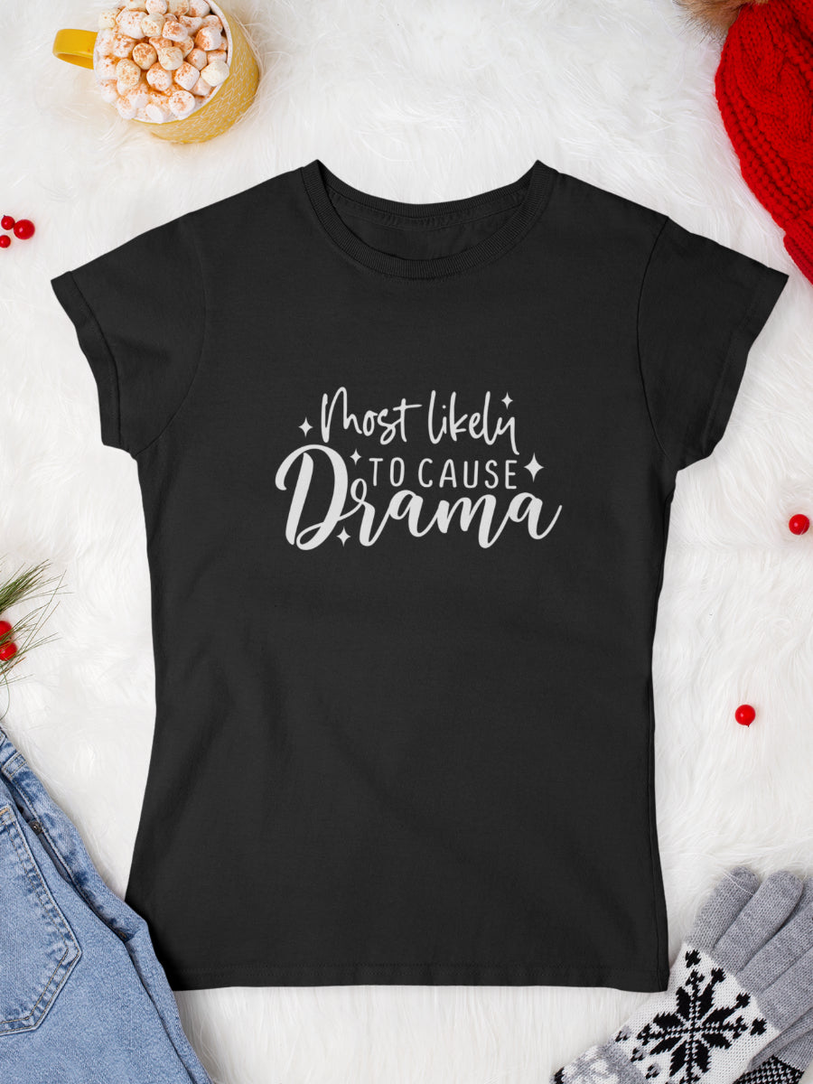     tricou_bumbac_organic_premium_vegan_cadou_Craciun_Secret_Santa-most-likely-to-cause-drama-femei-negru