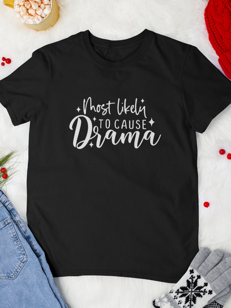 tricou_bumbac_organic_premium_vegan_cadou_Craciun_Secret_Santa-most-likely-to-cause-drama-unisex-barbati-negru