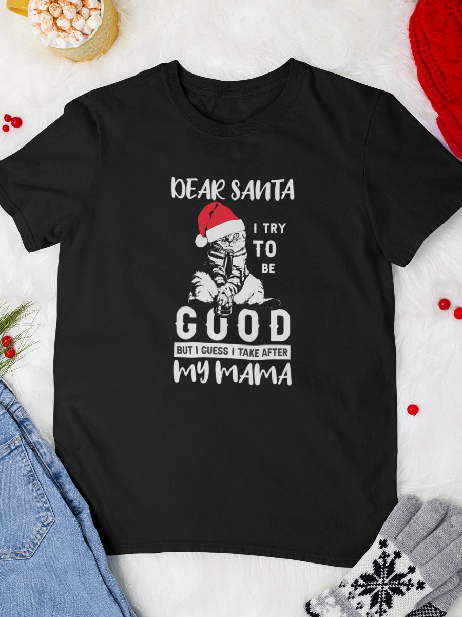     tricou_bumbac_organic_premium_vegan_cadou_Craciun_Secret_Santa_dear-Santa-i-take-after-my-mama-negru-unisex-barbati