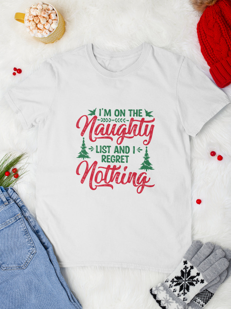 Tricou Crăciun I'M ON THE NAUGHTY LIST AND I REGRET NOTHING
